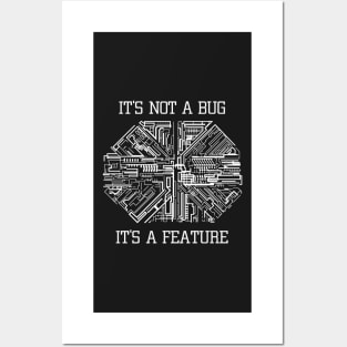 It's Not a Bug, It's a Feature (white) Posters and Art